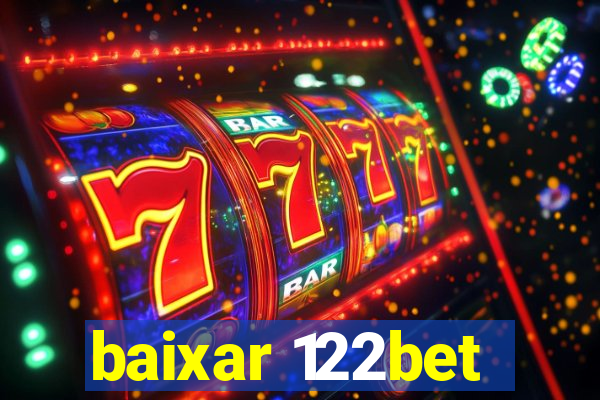 baixar 122bet